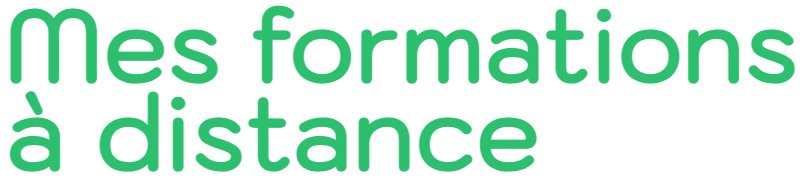 Mes formations à distance